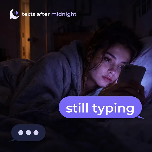 Still Typing - Texts After Midnight